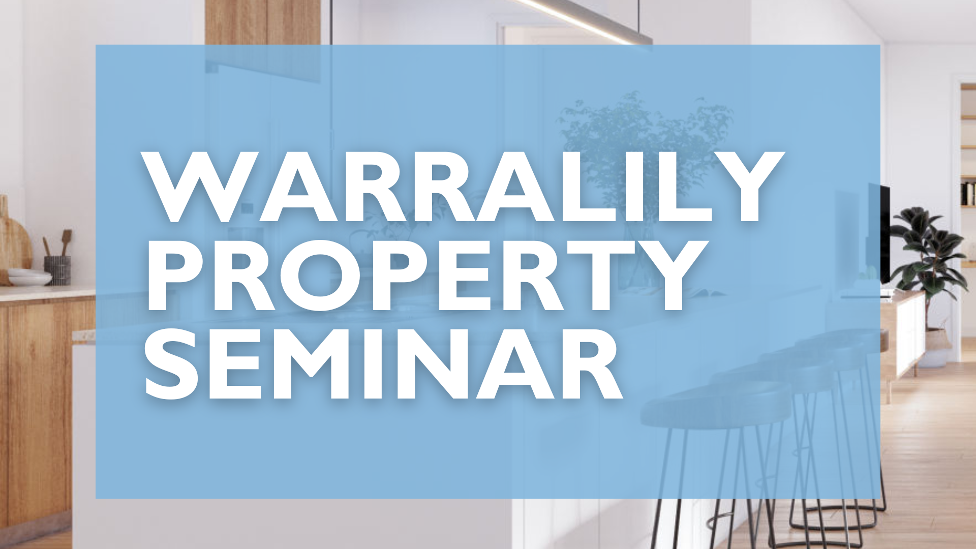 Warralily Property Seminar